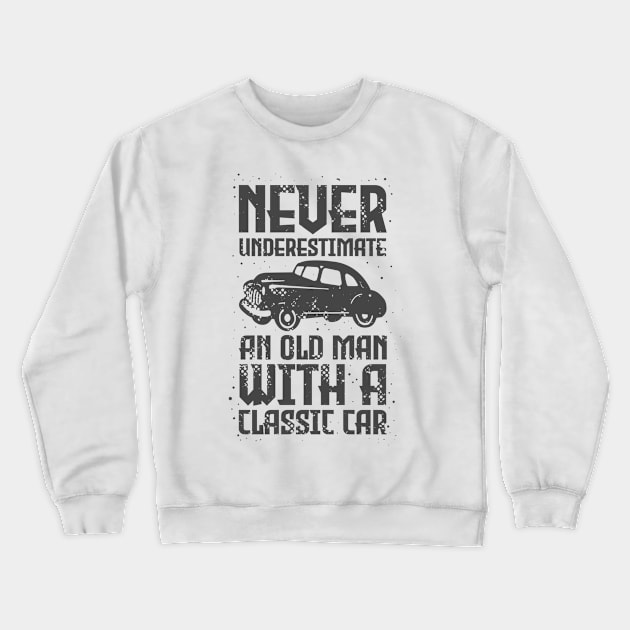 Old Man Oldtimer Crewneck Sweatshirt by CrissWild